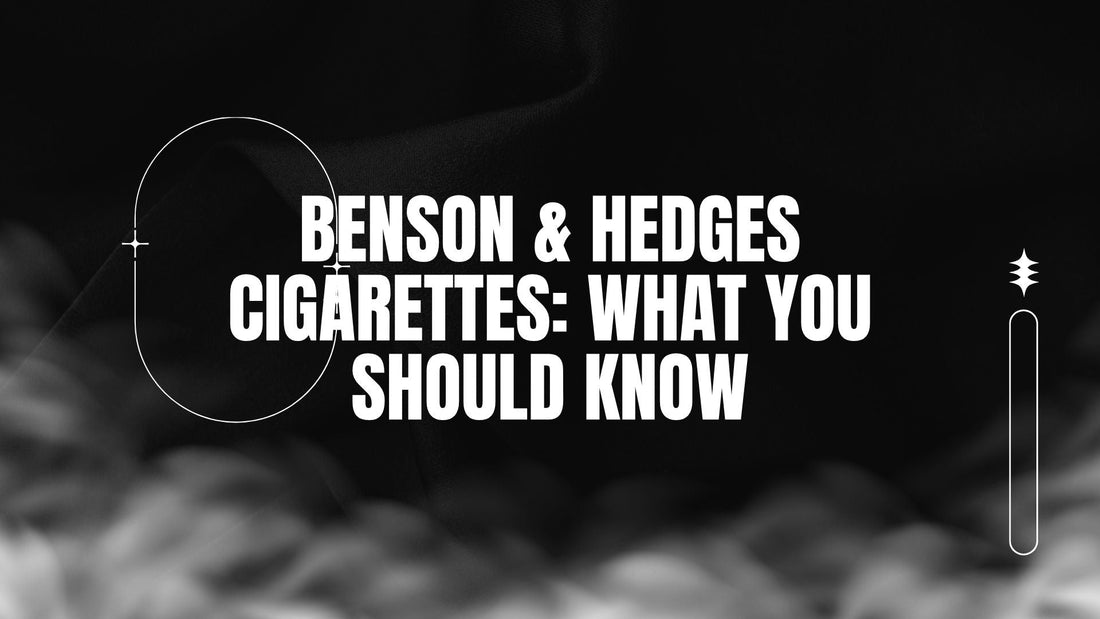 BLOG-POST-AUS-BENSON-HEDGES0CIGARETTES-WHAT-YOU-SHOULD-KNOW