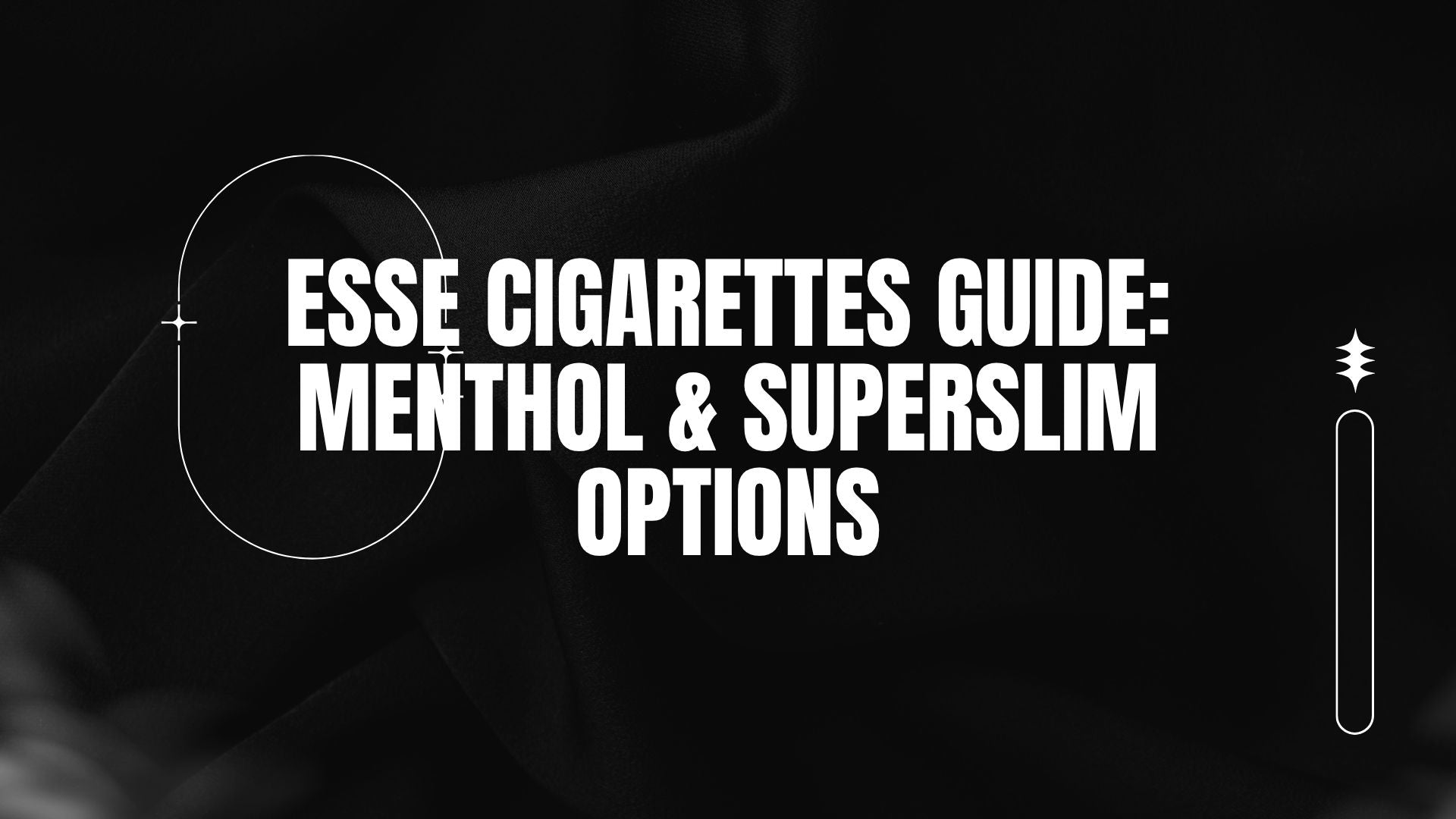BLOG-POST-AUS-ESSE-CIGARETTES-GUIDE-MENTHOL-SUPERSLIM-OPTIONS