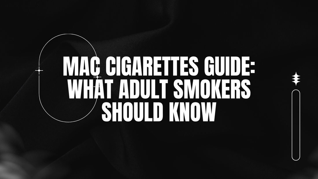BLOG-POST-AUS-MAC-CIGARETTES-GUIDE-WHAT-ADULT-SMOKERS-SHOULD-KNOW