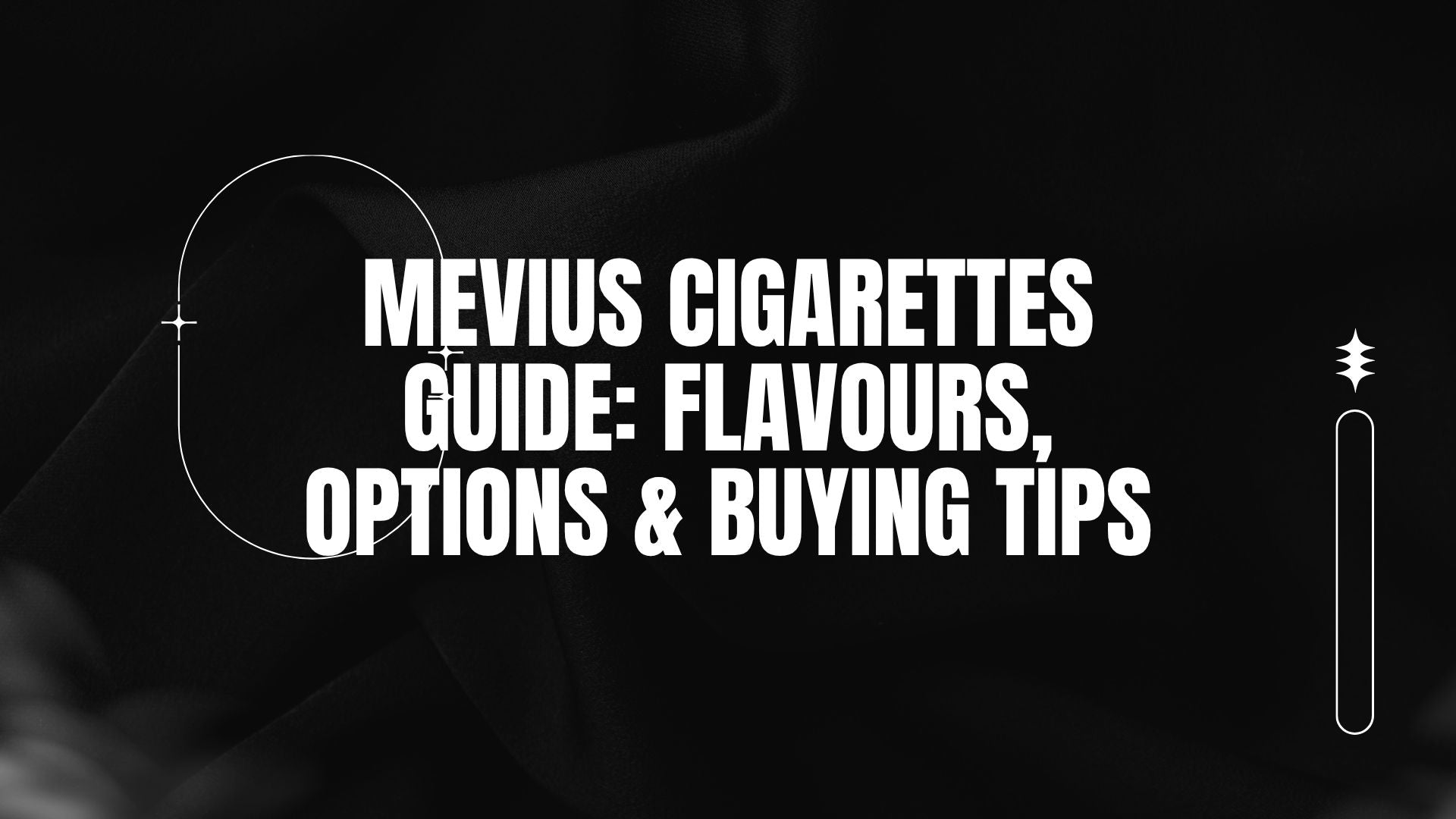 BLOG-POST-AUS-MEVIUS-CIGARETTES-GUIDE-FLAVOURS-OPTIONS-BUYING-TIPS