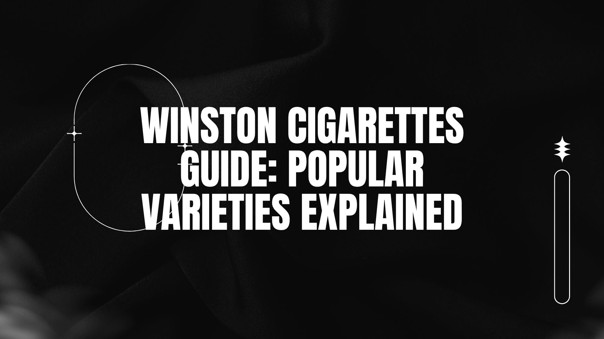 BLOG-POST-AUS-WINSTON-CIGARETTES-GUIDE-POPULAR-VARIETIES-EXPLAINED